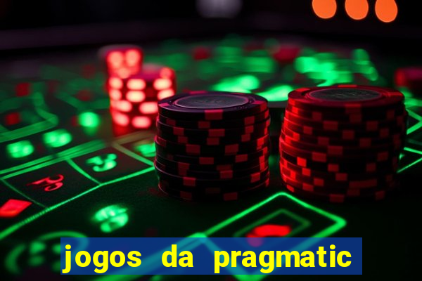 jogos da pragmatic que mais pagam